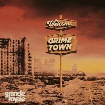 Grande Royale - Welcome To Grime Town (Transparent Red Vinyl)