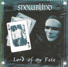 Snowblind - Lord of My Fate