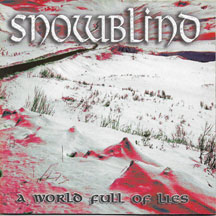 Snowblind - A World Full of Lies