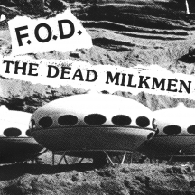 Flag of Democracy (FOD) & The Dead Milkmen - Split 7 Inch
