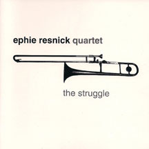 Ephie Resnick - The Struggle