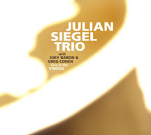 Julian Siegel - Live At The Vortex