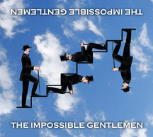 Impossible Gentlemen - The Impossible Gentlemen