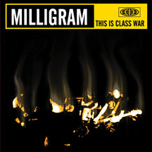 Milligram - This Is Class War