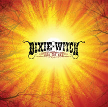 Dixie Witch - Into the Sun (reissue)