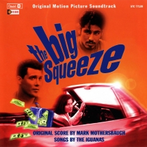 Mark Mothersbaugh - The Big Squeeze (Original Soundtrack)