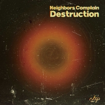 Neighbors Complain - Destruction
