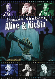 Jimmy Shubert - Alive & Kickin