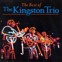 The Kingston Trio - Best Of The Kingston Trio