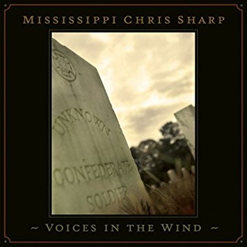 Mississippi Chris Sharp - Voice In The Wind