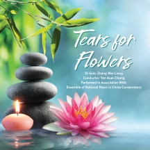 Zhang Wei-Liang - Tears For Flowers