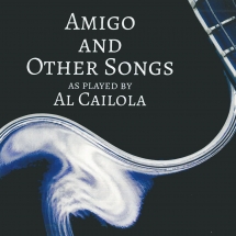 Al Caiola - Amigo And Other Songs