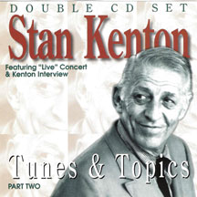 Stan Kenton - Tunes & Topics Part Two