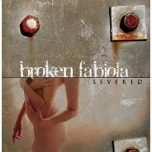 Broken Fabiola - Severed