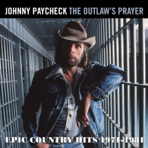 Johnny Paycheck - The Outlaws Prayer: Epic Country Hits 1971-1981