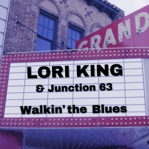 Lori King & Junction 63 - Walkin