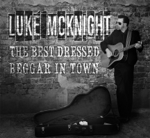 Luke McKnight - Best Dressed Beggar In Town
