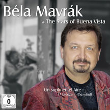 Bela Mavrak - The Stars Of Buena Vista: Un Soplo En El Aire