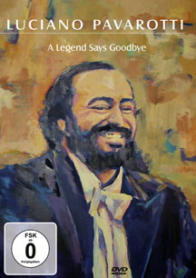 Luciano Pavarotti - A Legend Says Goodbye
