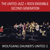 Wolfgang Dauner & The United Jazz & Rock Ensemble - Second Generation