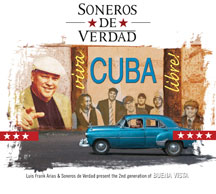 Soneros De Verdad - Viva Cuba Libre