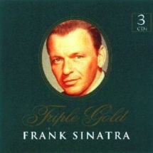 Frank Sinatra - Triple Gold