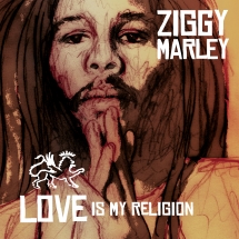 Ziggy Marley - Love Is My Religion (Collector