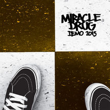 Miracle Drug - Demo 2015