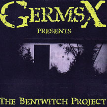 Germsx - The Bentwitch Project