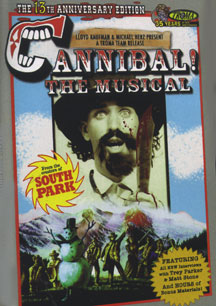Cannibal! The Musical: 13th Anniversary 2-disc Shpadoinkle Edition