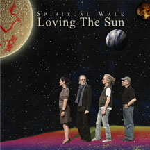 Loving The Sun - Spiritual Walk