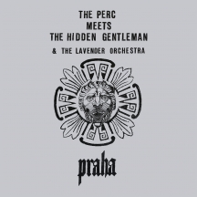 Perc Meets The Hidden Gentleman - Praha