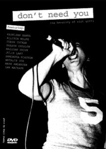 Dont Need You: Herstory Of Riot Grrrl