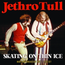 Jethro Tull - Skating On Thin Ice