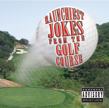 Jeff Wayne - Raunchiest Jokes From The Golf Course