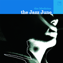 Jazz June - The Medicine