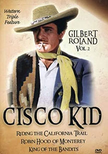 Cisco Kid Western Triple Feature Vol 2 (starring Gilbert Roland)