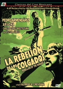 Rebelion De Los Colgados Aka The Rebelion Of The Hanged: 4k Restoration