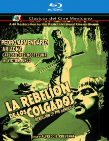 Rebelion De Los Colgados Aka The Rebelion Of The Hanged - 4k Restoration Blu-ray
