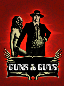 Guns And Guts