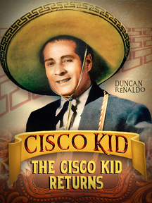 The Cisco Kid Returns