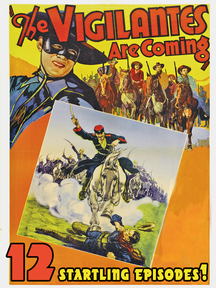 The Vigilantes Are Coming - 12 Chapter Serial