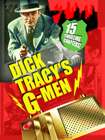 Dick Tracy's G-men - 15 Chapter Serial - Digital