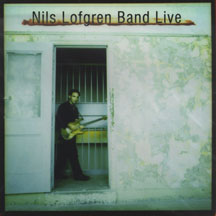 Nils Lofgren - Nils Lofgren Band Live