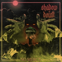 Shadow of A Doubt - No Mercy
