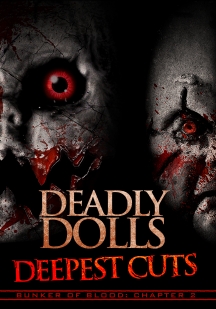 Bunker Of Blood 2: Deadly Dolls: Deepest Cuts