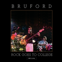 Bruford - Rock Goes To College: CD/DVD Edition
