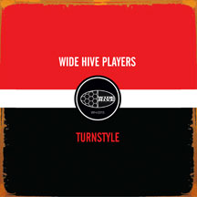 Wide Hive Players - Turnstyle