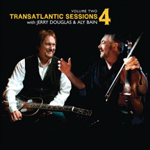 Aly Bain & Jerry Douglas - Transatlantic Sessions 4 V2