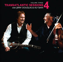 Jerry Douglas & Aly Bain - Transatlantic Sessions 4 V3